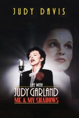 Key visual of Life with Judy Garland: Me and My Shadows
