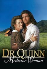 Key visual of Dr. Quinn, Medicine Woman