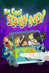 Key visual of Be Cool, Scooby-Doo!