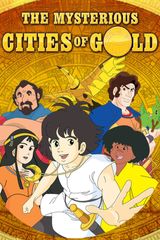 Key visual of The Mysterious Cities of Gold