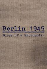 Key visual of Berlin 1945