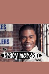 Key visual of The Tracy Morgan Show