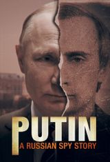 Key visual of Putin: A Russian Spy Story