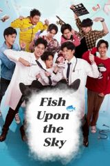 Key visual of Fish Upon the Sky