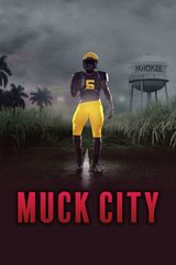 Key visual of 4th and Forever: Muck City