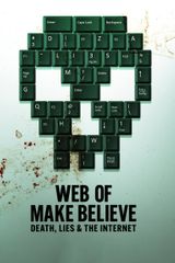 Key visual of Web of Make Believe: Death, Lies and the Internet