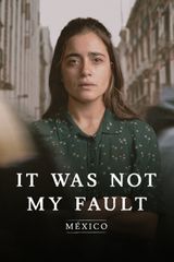 Key visual of Not My Fault: Mexico