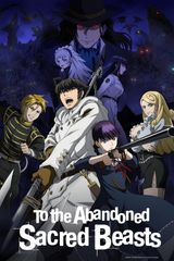 Key visual of To the Abandoned Sacred Beasts
