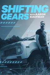 Key visual of Shifting Gears with Aaron Kaufman