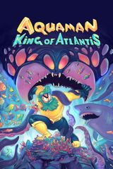 Key visual of Aquaman: King of Atlantis