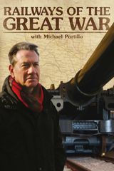 Key visual of Railways of the Great War with Michael Portillo