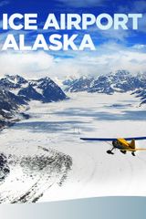 Key visual of Ice Airport Alaska