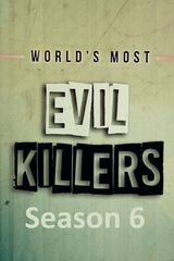 Key visual of World's Most Evil Killers 6