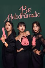 Key visual of Be Melodramatic 1