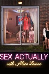 Key visual of Sex Actually with Alice Levine 1