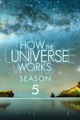 Key visual of How the Universe Works 5