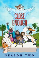 Key visual of Close Enough 2