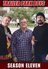 Key visual of Trailer Park Boys 11