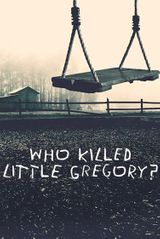 Key visual of Who Killed Little Gregory? 1