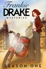 Key visual of Frankie Drake Mysteries 1