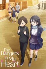 Key visual of The Dangers in My Heart 1