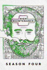 Key visual of High Maintenance 4