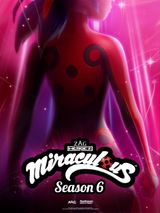 Key visual of Miraculous: Tales of Ladybug & Cat Noir 6