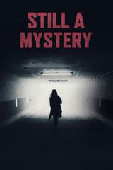 Key visual of Still a Mystery 1