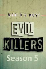 Key visual of World's Most Evil Killers 5