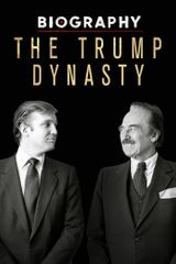 Key visual of Biography: The Trump Dynasty 1