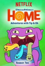 Key visual of Home: Adventures with Tip & Oh 2