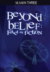 Key visual of Beyond Belief: Fact or Fiction 3